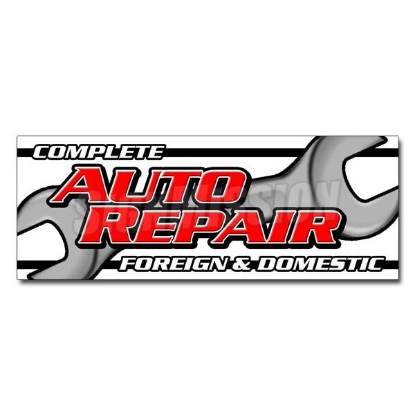 Signmission COMPLETE AUTO REPAIR FOREIGN & DOMESTIC DECAL sticker mechanic car, D-12 Complete Auto Repair For De D-12 Complete Auto Repair For De - main
